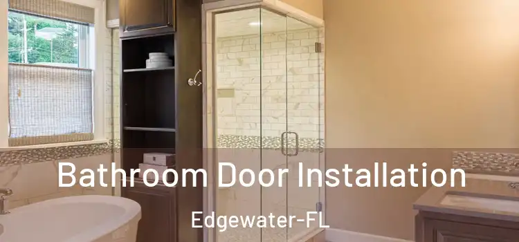  Bathroom Door Installation Edgewater-FL