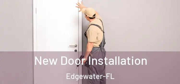  New Door Installation Edgewater-FL