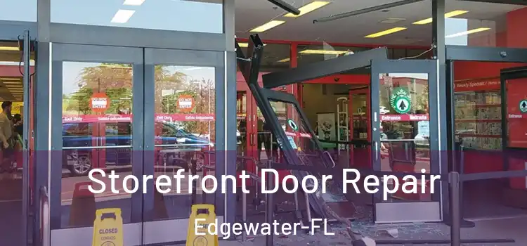  Storefront Door Repair Edgewater-FL